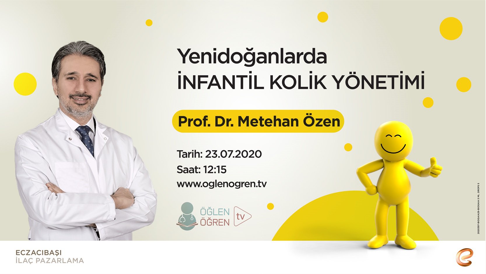 23.07.2020 tarihinde Yenidoğanlarda İnfantil Kolik Yönetimi başlıklı programımız Öğlen Öğren TV ekranlarından canlı yayınlanacaktır