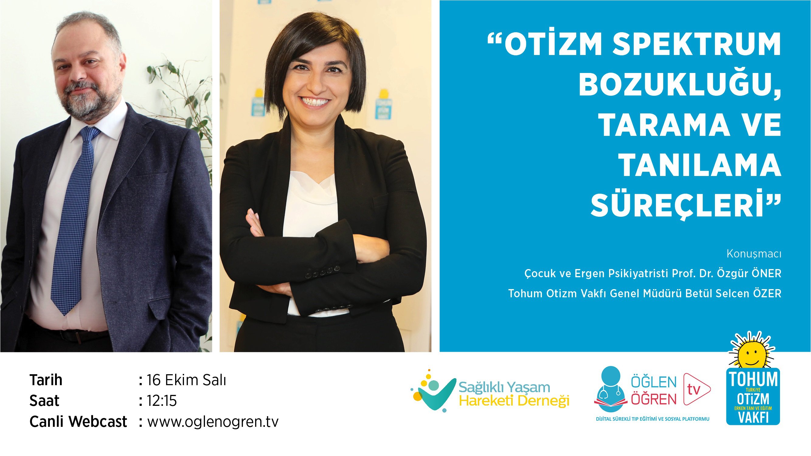 16.10.2018 tarihinde Otizm Spektrum Bozukluğu, Tarama ve Tanılama Süreçleri başlıklı programımız Öğlen Öğren TV ekranlarından canlı yayınlanacaktır