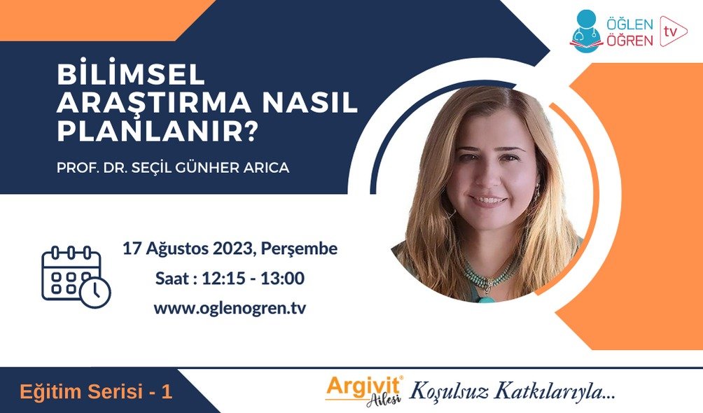 17.08.2023 tarihinde Bilimsel Araştırma Nasıl Planlanır? başlıklı programımız Öğlen Öğren TV ekranlarından canlı yayınlanacaktır