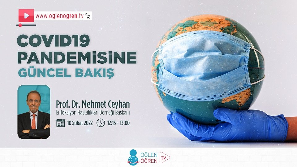 10.02.2022 tarihinde Covid-19 Pandemisine Güncel Bakış başlıklı programımız Öğlen Öğren TV ekranlarından canlı yayınlanacaktır