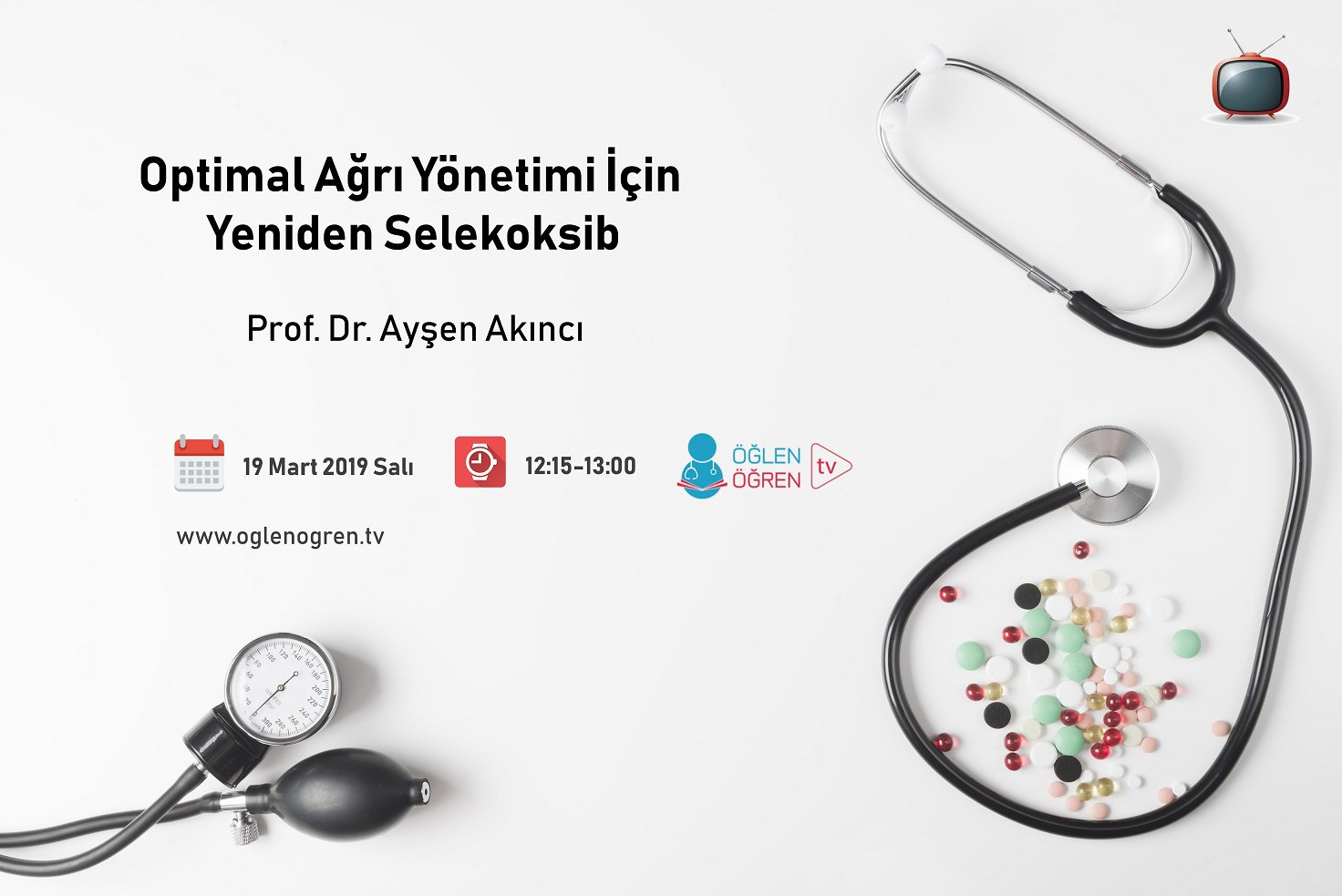 19.03.2019 tarihinde Optimal Ağrı Yönetimi İçin Yeniden Selekoksib başlıklı programımız Öğlen Öğren TV ekranlarından canlı yayınlanacaktır