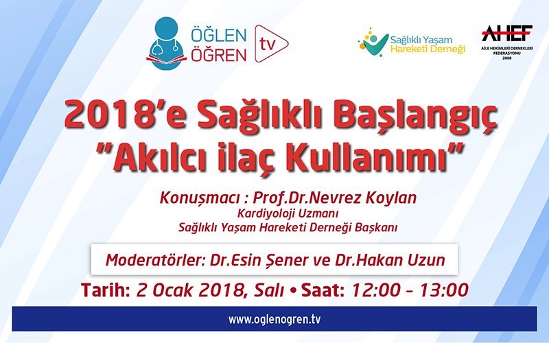 02.01.2018 tarihinde Akılcı İlaç Kullanımı başlıklı programımız Öğlen Öğren TV ekranlarından canlı yayınlanacaktır