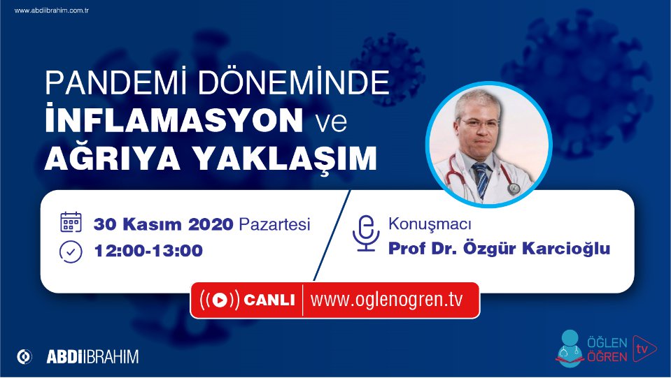 30.11.2020 tarihinde Pandemi Döneminde İnflamasyon ve Ağrıya Yaklaşım başlıklı programımız Öğlen Öğren TV ekranlarından canlı yayınlanacaktır