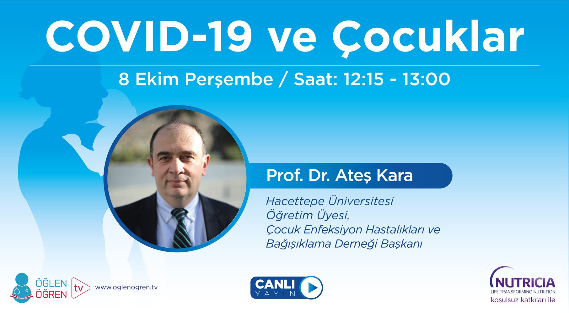 08.10.2020 tarihinde Covid-19 ve Çocuklar başlıklı programımız Öğlen Öğren TV ekranlarından canlı yayınlanacaktır