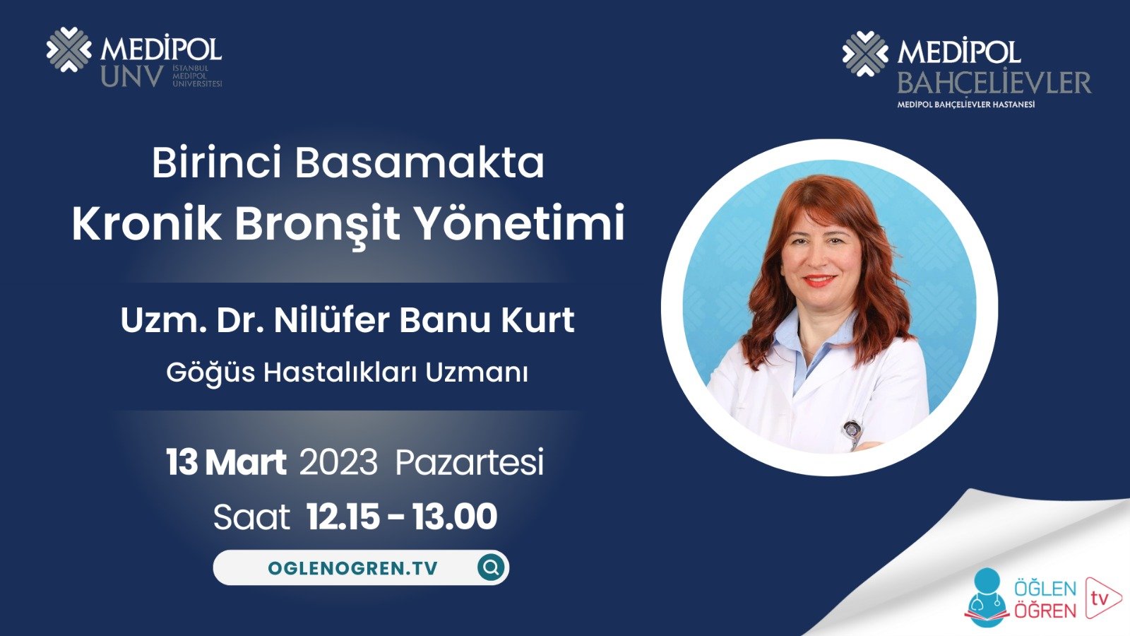 13.03.2023 tarihinde Birinci Basamakta Kronik Bronşit Yönetimi başlıklı programımız Öğlen Öğren TV ekranlarından canlı yayınlanacaktır