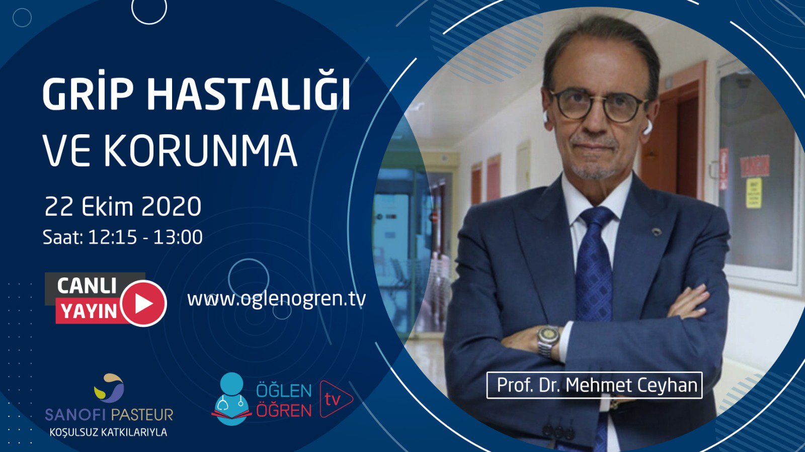 22.10.2020 tarihinde GRİP HASTALIĞI VE KORUNMA başlıklı programımız Öğlen Öğren TV ekranlarından canlı yayınlanacaktır