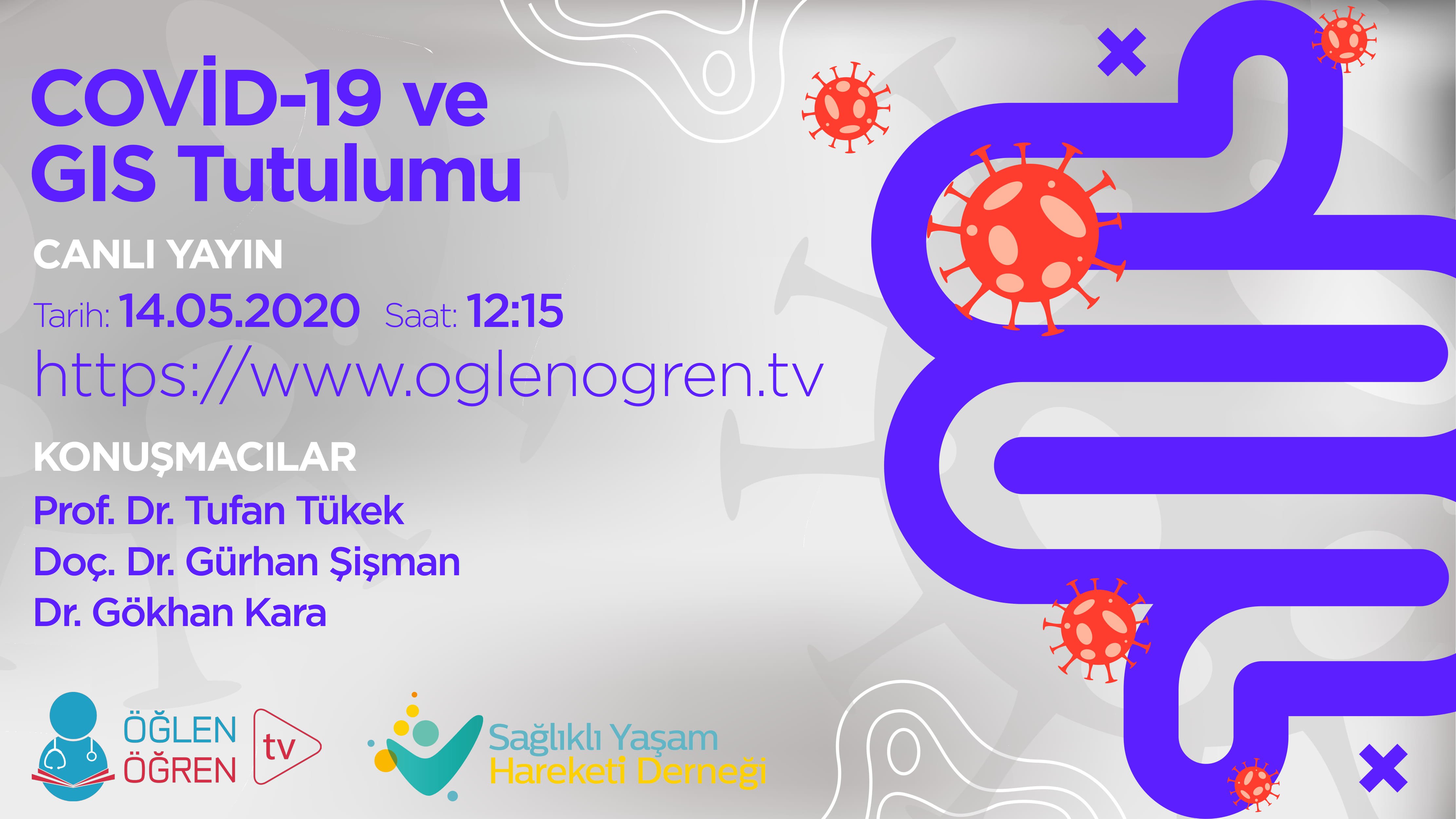 14.05.2020 tarihinde Covid-19 ve GİS Tutulumu başlıklı programımız Öğlen Öğren TV ekranlarından canlı yayınlanacaktır