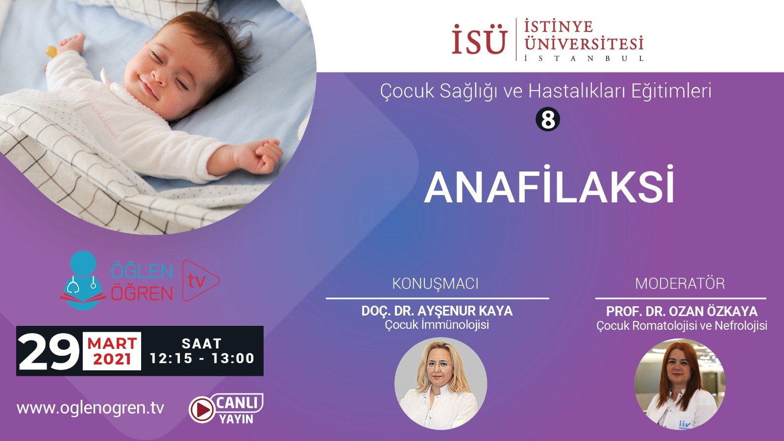 29.03.2021 tarihinde Anafilaksi başlıklı programımız Öğlen Öğren TV ekranlarından canlı yayınlanacaktır