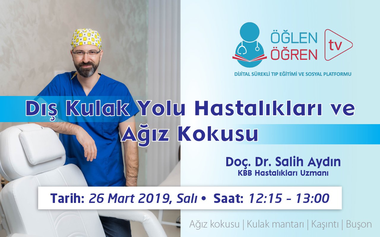 26.03.2019 tarihinde Dış Kulak Yolu Hastalıkları ve Ağız Kokusu başlıklı programımız Öğlen Öğren TV ekranlarından canlı yayınlanacaktır