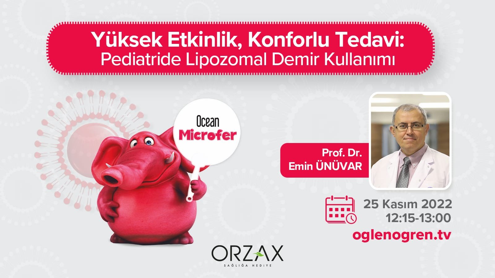 25.11.2022 tarihinde Pediatride Lipozomal Demir Kullanımı başlıklı programımız Öğlen Öğren TV ekranlarından canlı yayınlanacaktır