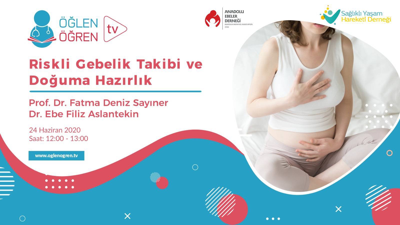 24.06.2020 tarihinde Riskli Gebelik Takibi ve Doğuma Hazırlık başlıklı programımız Öğlen Öğren TV ekranlarından canlı yayınlanacaktır