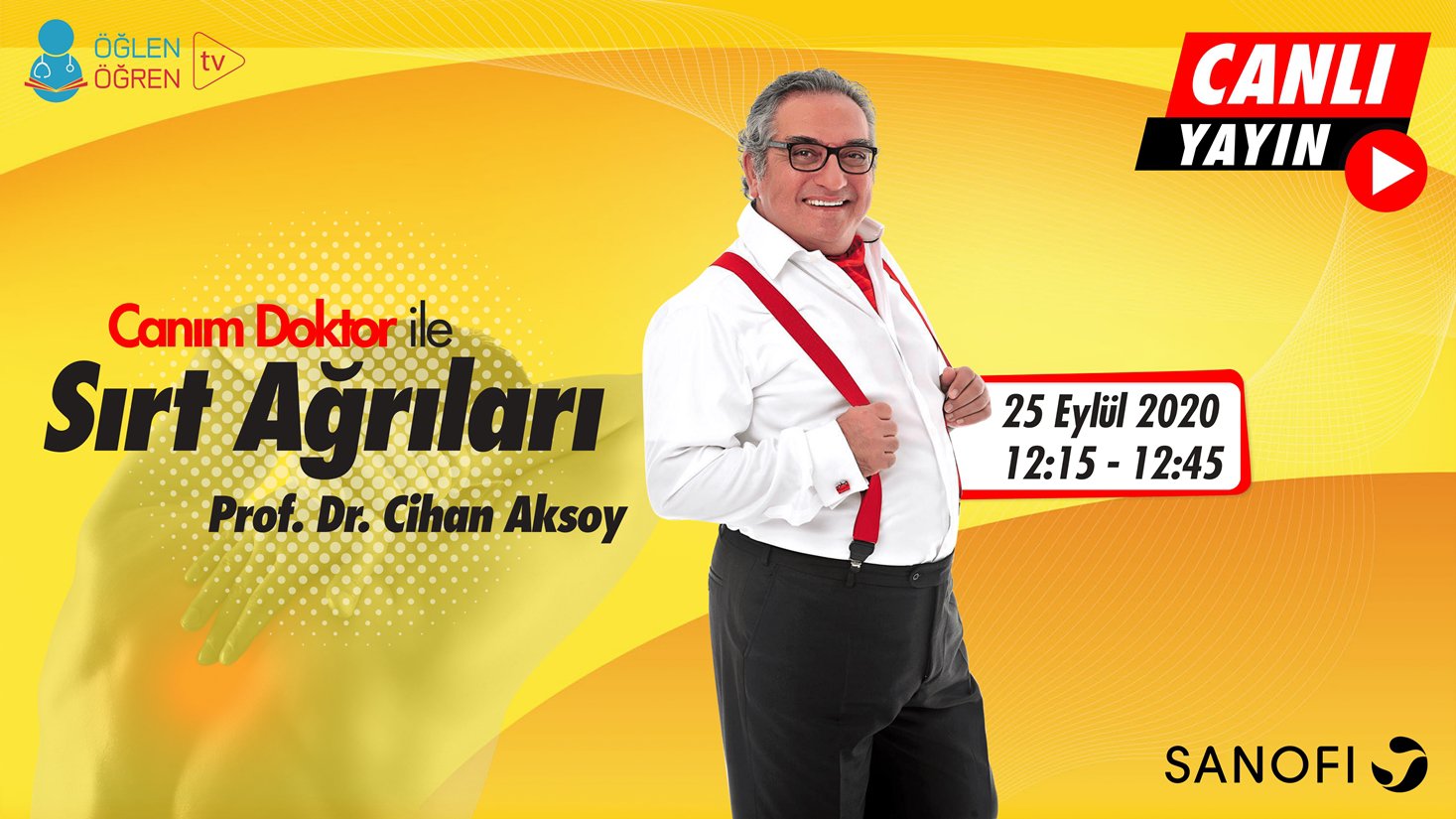 25.09.2020 tarihinde Canım Doktor ile Sırt Ağrıları başlıklı programımız Öğlen Öğren TV ekranlarından canlı yayınlanacaktır