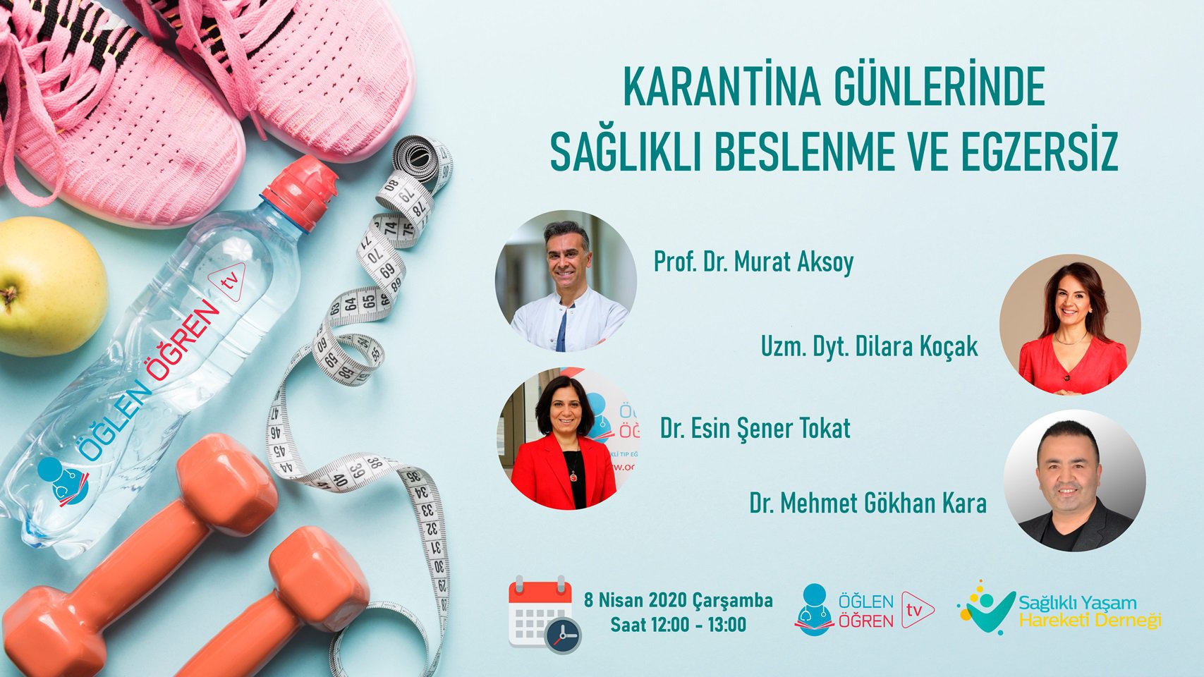 08.04.2020 tarihinde Karantina Günlerinde Sağlıklı Yaşam, Beslenme ve Egzersiz başlıklı programımız Öğlen Öğren TV ekranlarından canlı yayınlanacaktır