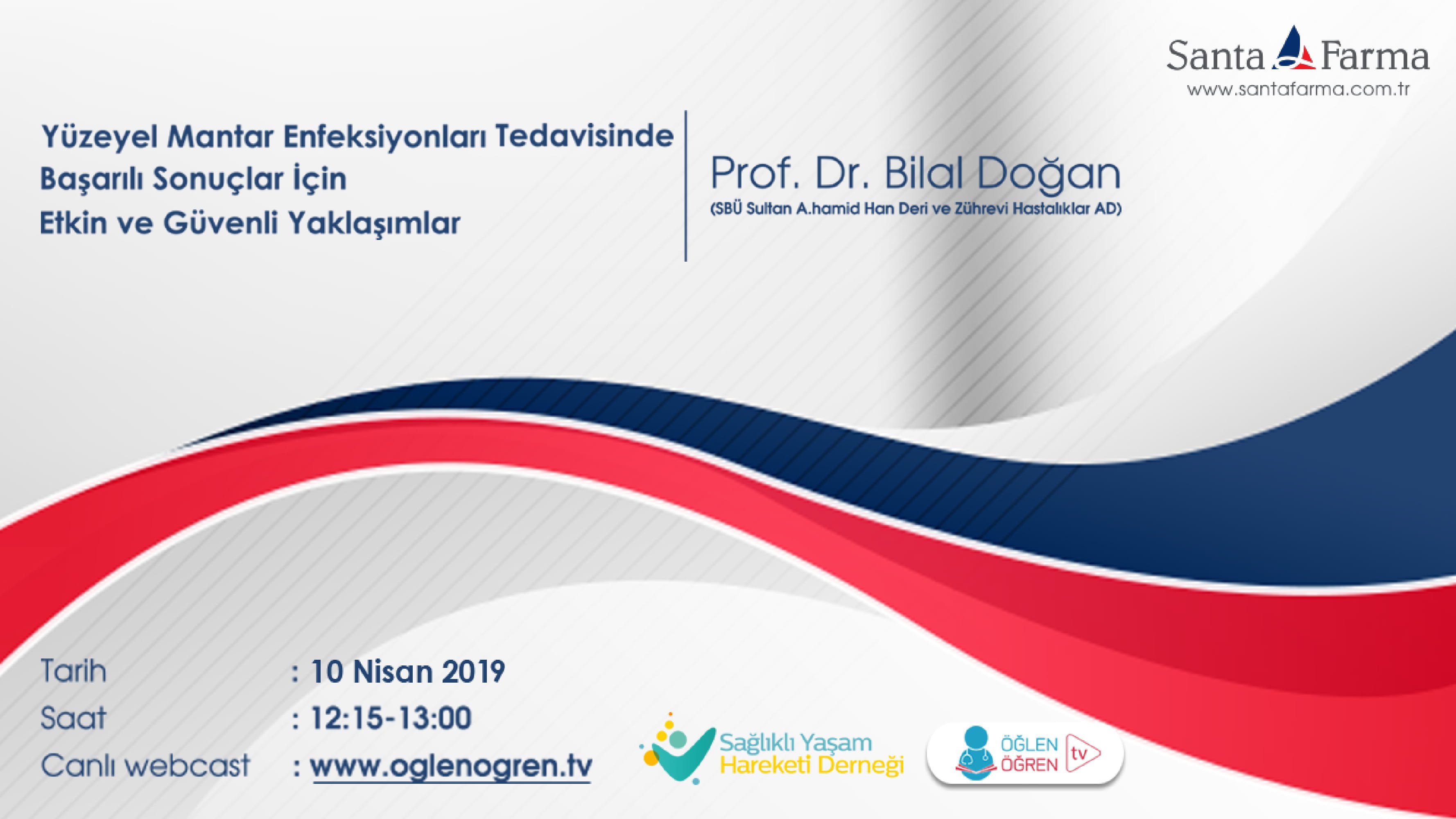 10.04.2019 tarihinde Yüzeyel Mantar Enfeksiyonları Tedavisinde Başarılı Sonuçlar için Etkin ve Güvenli Yaklaşımlar başlıklı programımız Öğlen Öğren TV ekranlarından canlı yayınlanacaktır