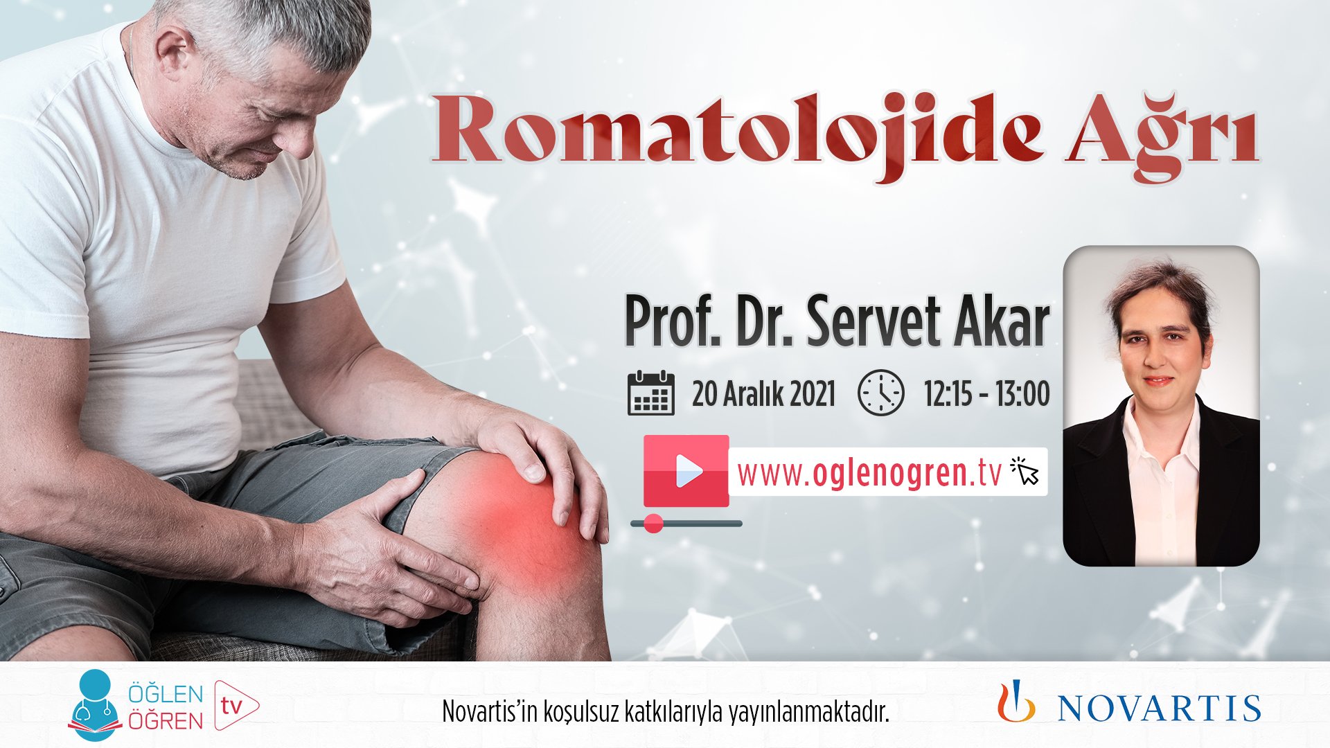 20.12.2021 tarihinde Prof. Dr. Servet Akar ile Romatolojide Ağrı başlıklı programımız Öğlen Öğren TV ekranlarından canlı yayınlanacaktır