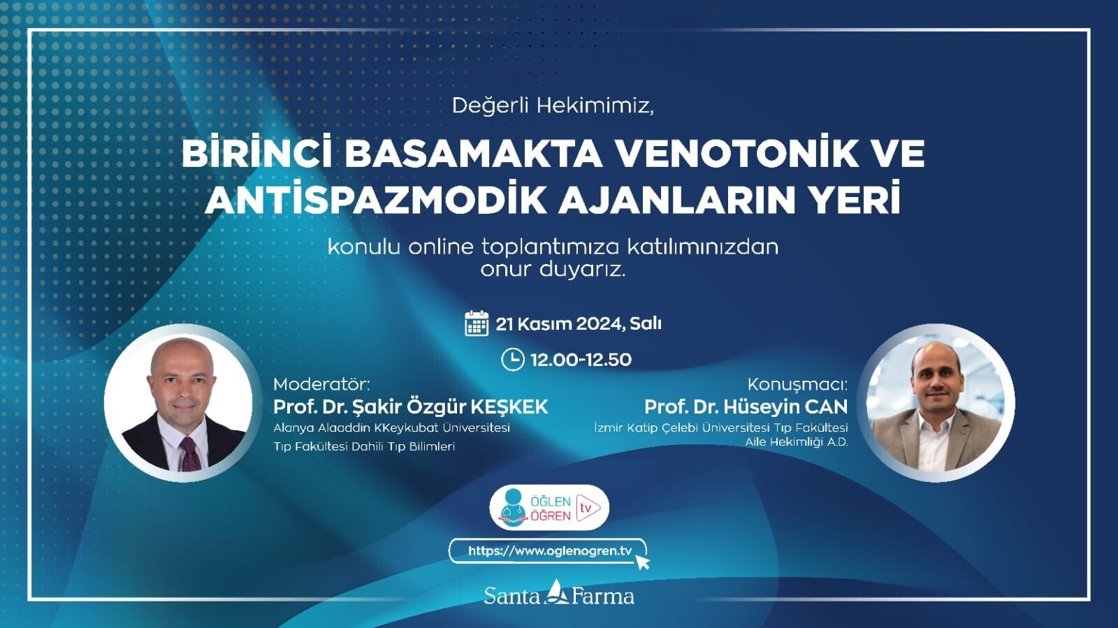 21.11.2024 tarihinde Birinci Basamakta Venotonik ve Antispazmodik Ajanların Yeri başlıklı programımız Öğlen Öğren TV ekranlarından canlı yayınlanacaktır