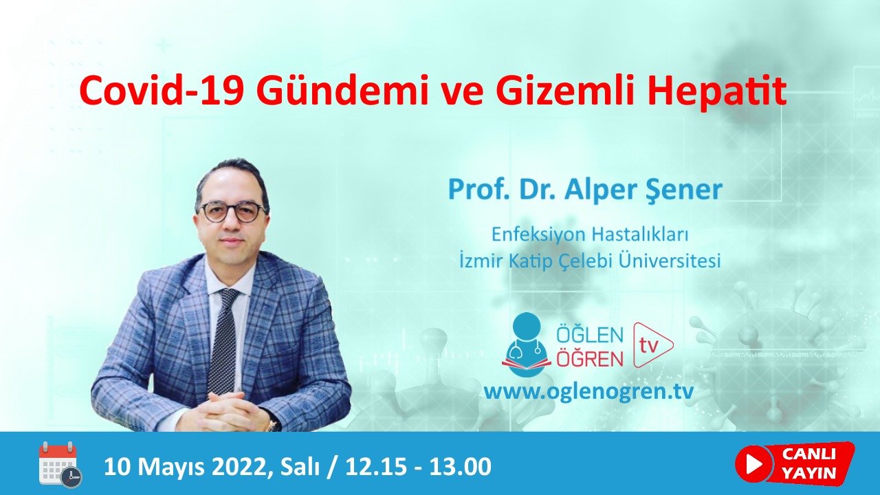 10.05.2022 tarihinde Covid-19 Gündemi ve Gizemli Hepatit başlıklı programımız Öğlen Öğren TV ekranlarından canlı yayınlanacaktır