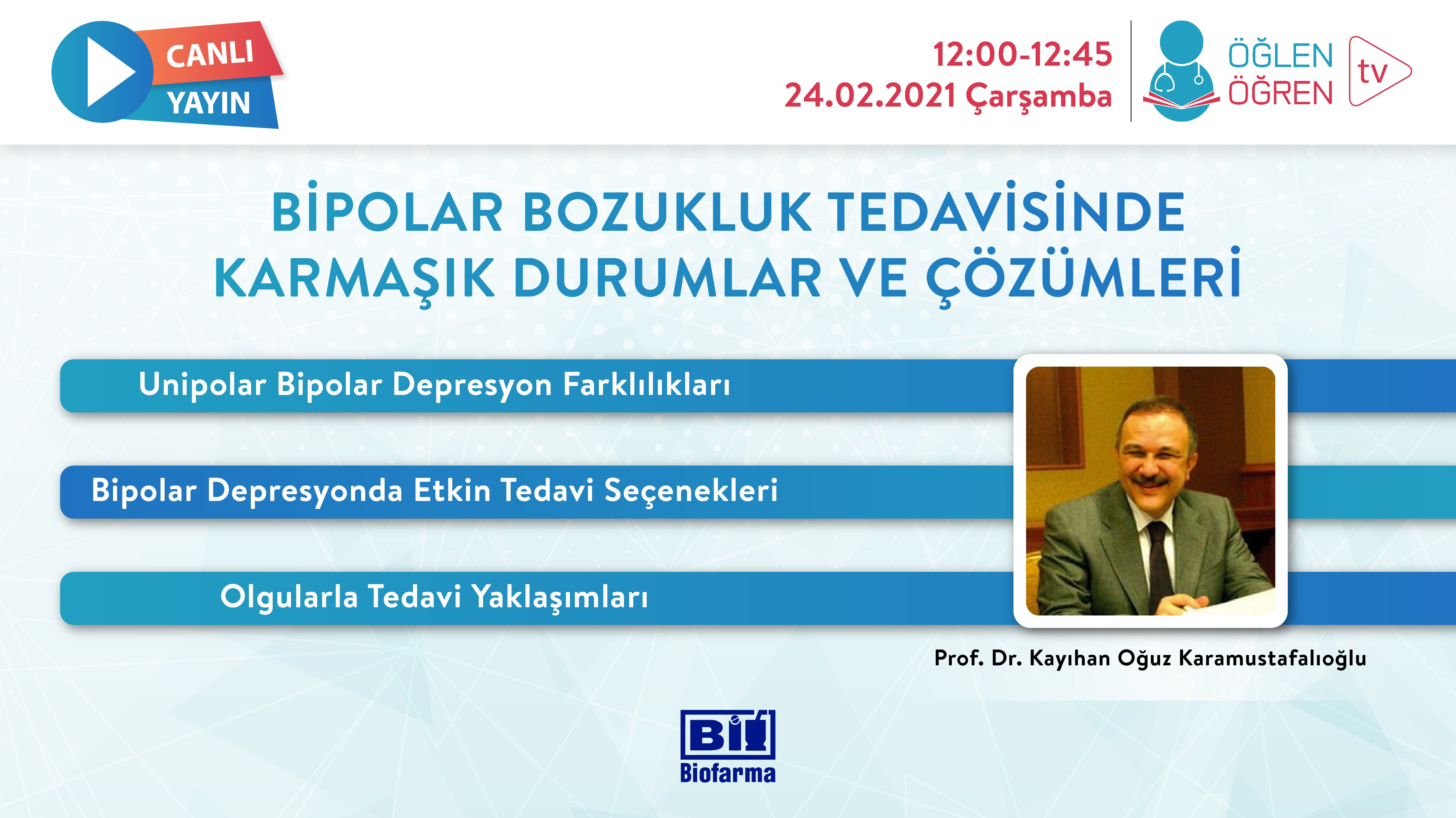 24.02.2021 tarihinde Bipolar Bozukluk Tedavisinde Karmaşık Durumlar ve Çözümleri başlıklı programımız Öğlen Öğren TV ekranlarından canlı yayınlanacaktır