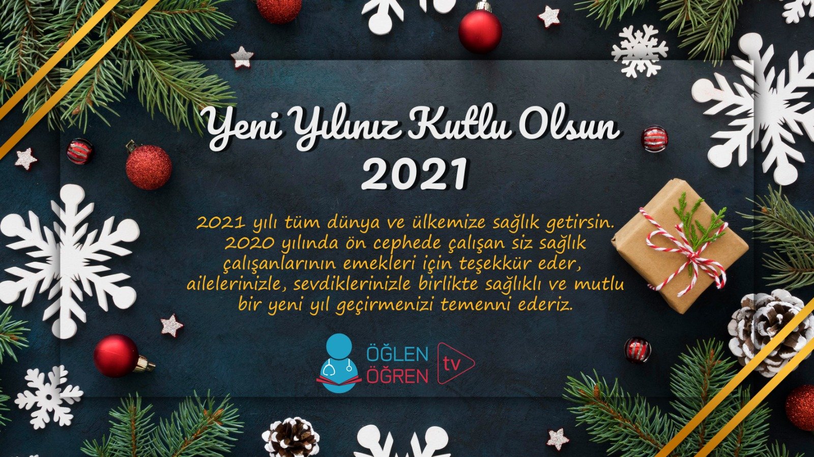 01.01.2021 tarihinde 2021 yılı tüm dünya ve ülkemize sağlık getirsin. Mutlu yıllar dileriz. başlıklı programımız Öğlen Öğren TV ekranlarından canlı yayınlanacaktır