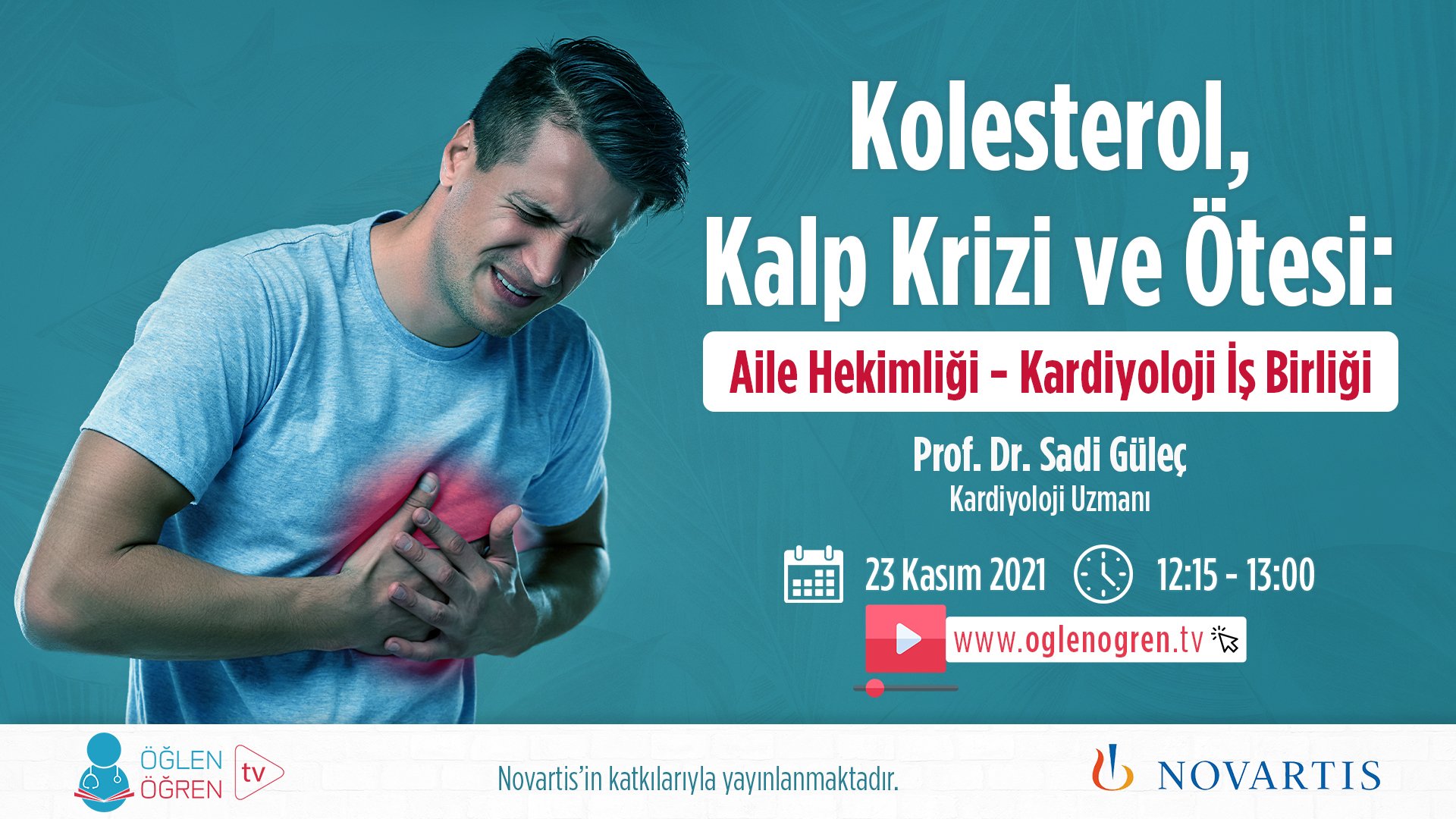 23.11.2021 tarihinde Kolesterol, Kalp Krizi ve Ötesi: Aile Hekimliği - Kardiyoloji İş Birliği başlıklı programımız Öğlen Öğren TV ekranlarından canlı yayınlanacaktır