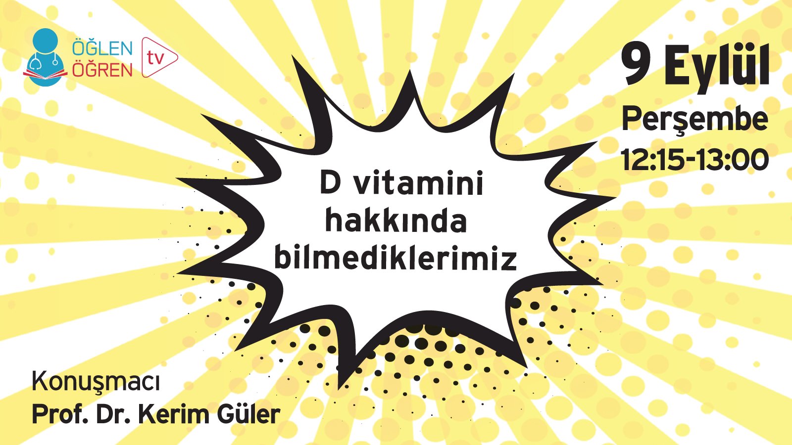 09.09.2021 tarihinde D Vitamini Hakkında Bilmediklerimiz başlıklı programımız Öğlen Öğren TV ekranlarından canlı yayınlanacaktır