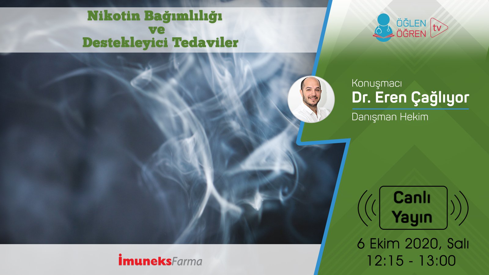 06.10.2020 tarihinde Nikotin Bağımlılığı ve Destekleyici Tedaviler başlıklı programımız Öğlen Öğren TV ekranlarından canlı yayınlanacaktır