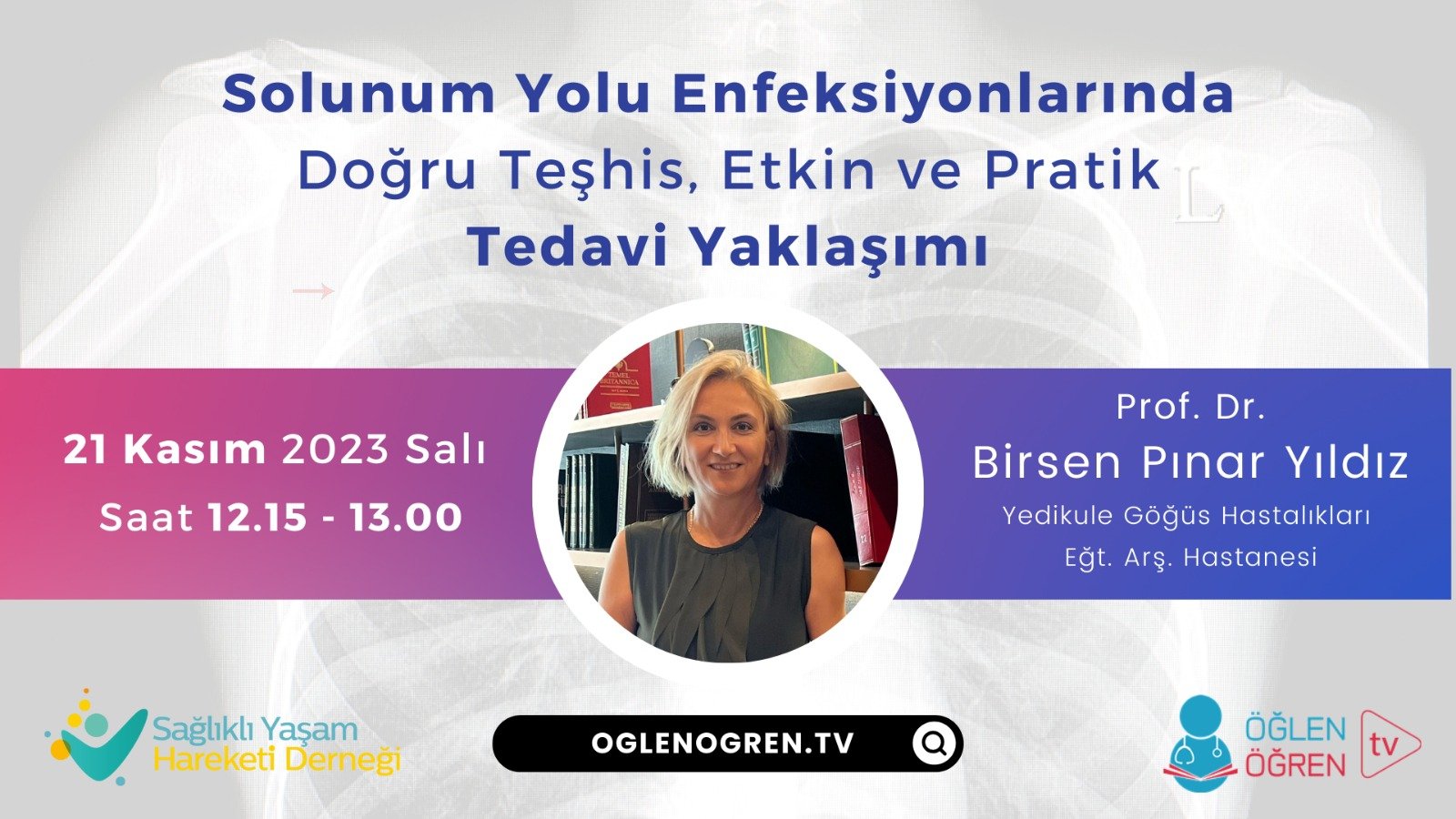 21.11.2023 tarihinde Solunum Yolu Enfeksiyonlarında Doğru Teşhis, Etkin ve Pratik Tedavi Yaklaşımı başlıklı programımız Öğlen Öğren TV ekranlarından canlı yayınlanacaktır