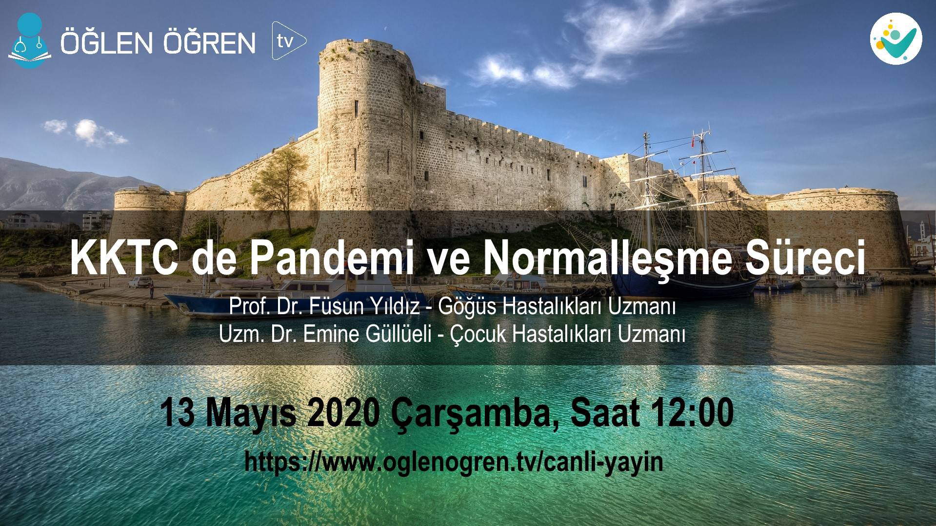 13.05.2020 tarihinde KKTC de Pandemi ve Normalleşme Süreci başlıklı programımız Öğlen Öğren TV ekranlarından canlı yayınlanacaktır