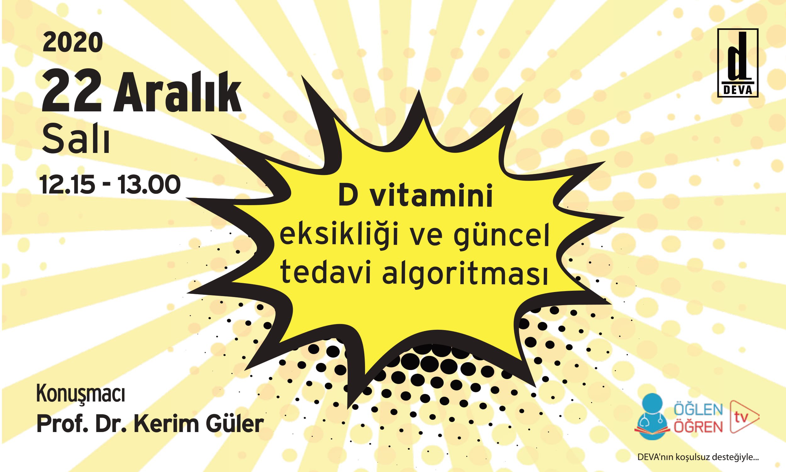 22.12.2020 tarihinde D Vitamini Hakkında En Çok Merak Edilenler başlıklı programımız Öğlen Öğren TV ekranlarından canlı yayınlanacaktır