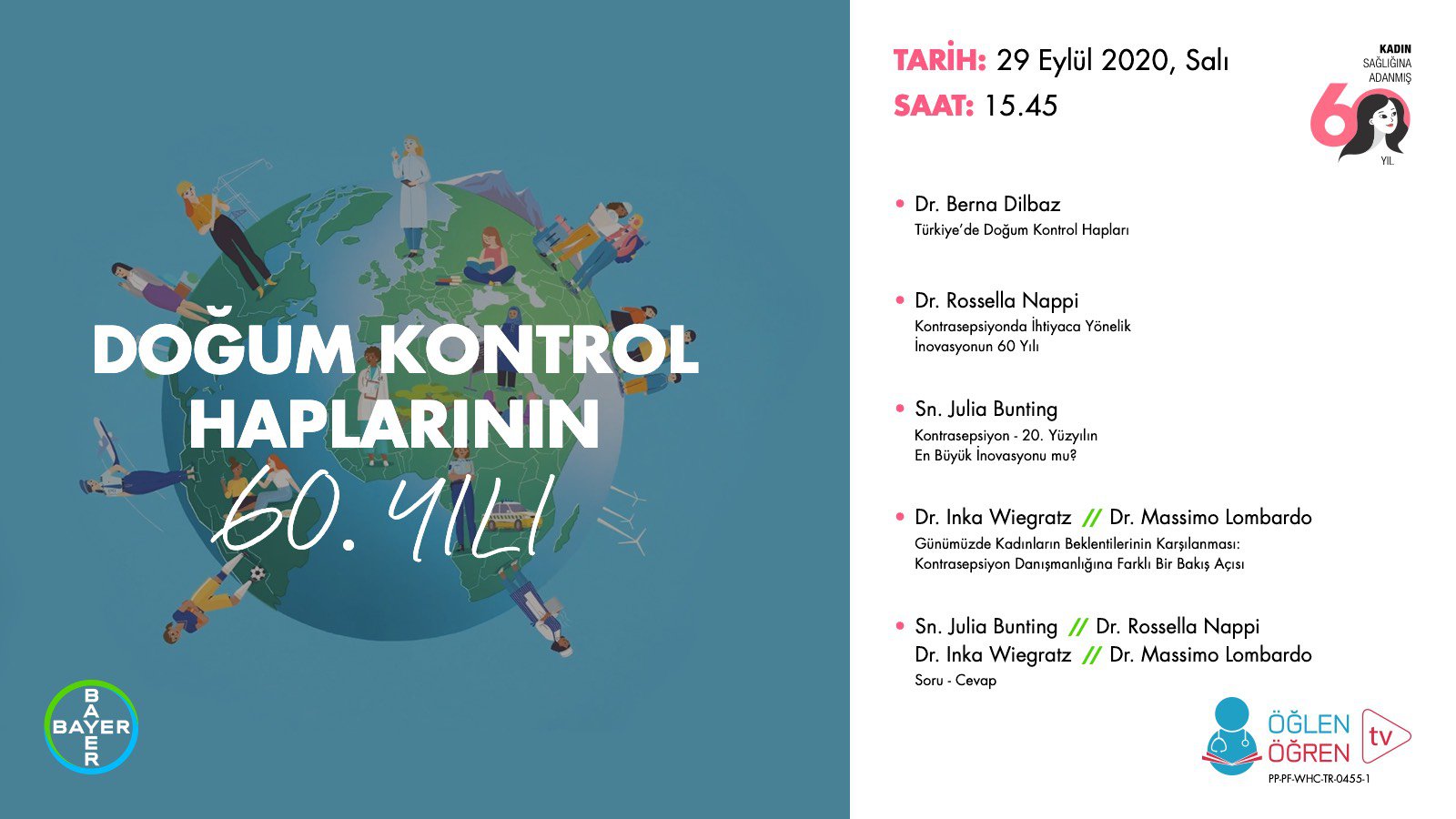 29.09.2020 tarihinde Doğum Kontrol Haplarının 60.Yılı başlıklı programımız Öğlen Öğren TV ekranlarından canlı yayınlanacaktır